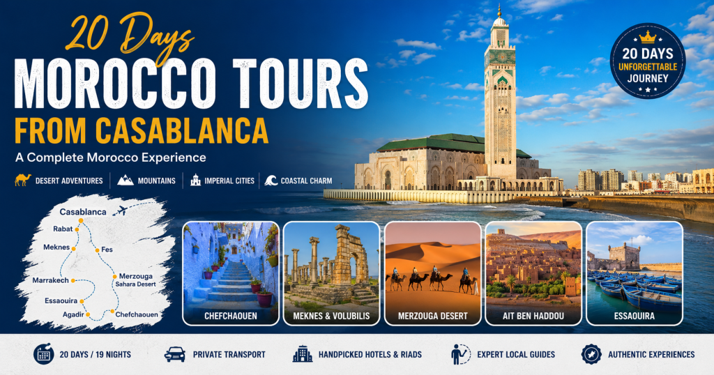 20 days morocco tours from casablanca